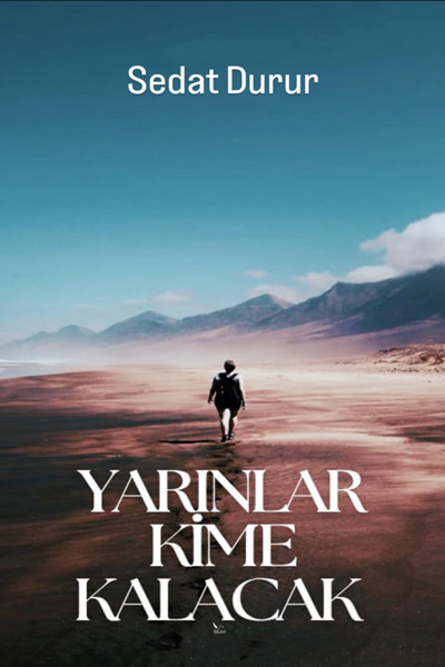Sedat Durur - Yarınlar Kime Kalacak