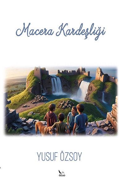 Yusuf Özsoy - Macera Kardeşliği