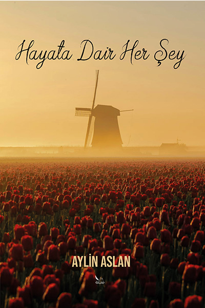 Aylin Aslan - Hayata Dair Her Şey