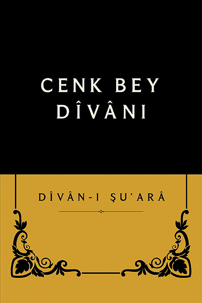 Cenk Bey - Dîvân-ı Şu'arâ