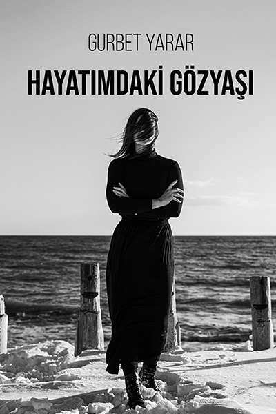 Gurbet Yarar - Hayatımdaki Gözyaşı