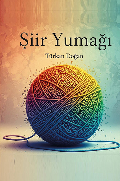 Türkan Doğan - Şiir Yumağı
